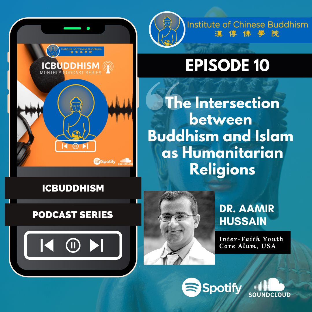 Episode 10 The Intersection between Buddhism and Islam as Humanitarian Religions